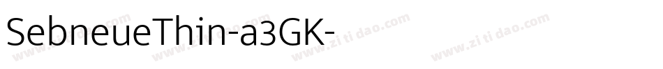 SebneueThin-a3GK字体转换