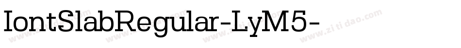IontSlabRegular-LyM5字体转换