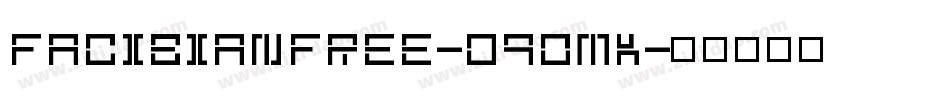 FacibianFree-d9OmK字体转换