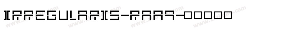 Irregularis-raa9字体转换