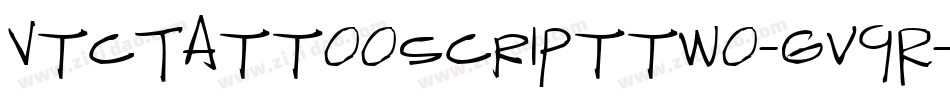 VtcTattooscripttwo-gv9R字体转换 VtcTattooscripttwo-gv9R字体转换