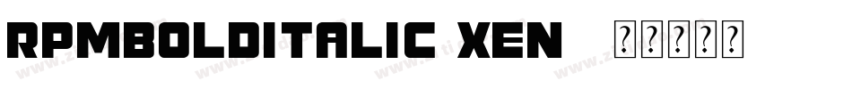 RpmBoldItalic-Xen2字体转换