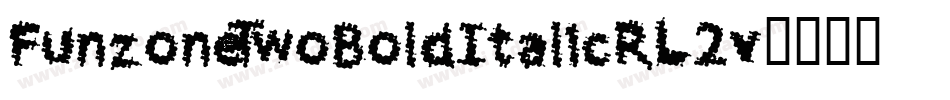 FunzoneTwoBoldItalic-RL2v字体转换