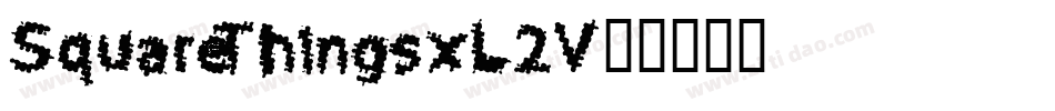 SquareThings-xL2V字体转换