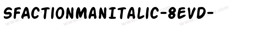 SfActionManItalic-8eVD字体转换