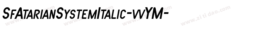 SfAtarianSystemItalic-vvYM字体转换