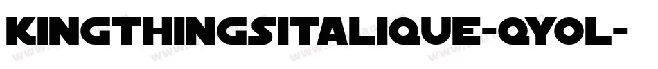KingthingsItalique-qY0l字体转换