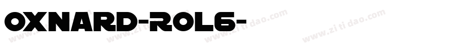 Oxnard-R0l6字体转换 Oxnard-R0l6字体转换