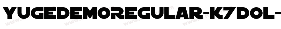YugeDemoRegular-K7d0l字体转换