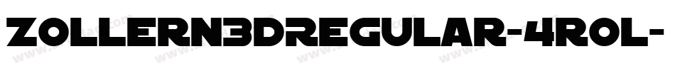 Zollern3DRegular-4r0l字体转换