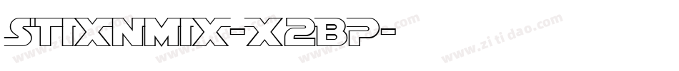 Stixnmix-X2BP字体转换