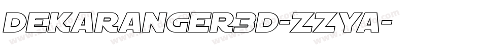 Dekaranger3D-zzYa字体转换