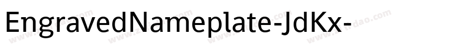 EngravedNameplate-JdKx字体转换