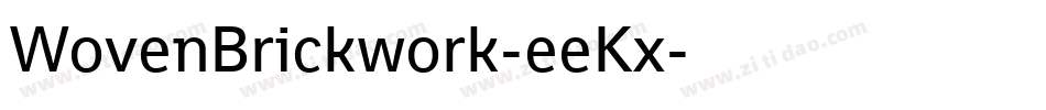 WovenBrickwork-eeKx字体转换 WovenBrickwork-eeKx字体转换