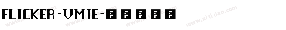 Flicker-vm1E字体转换