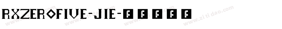 RxZerofive-J1E字体转换 RxZerofive-J1E字体转换