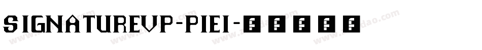Signaturevp-p1e1字体转换 Signaturevp-p1e1字体转换