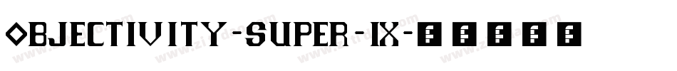 objectivity-super-9字体转换