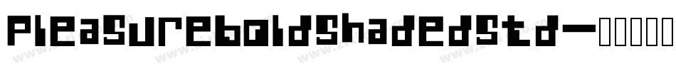 PleasureBoldShadedStd字体转换
