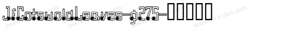 JfCotswoldLeaves-g275字体转换