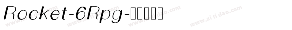 Rocket-6Rpg字体转换