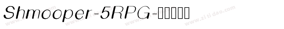 Shmooper-5RPG字体转换