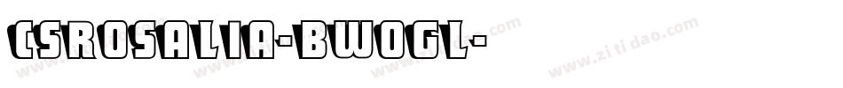 CsRosalia-BW0gl字体转换