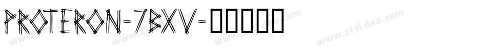 Proteron-7BxV字体转换