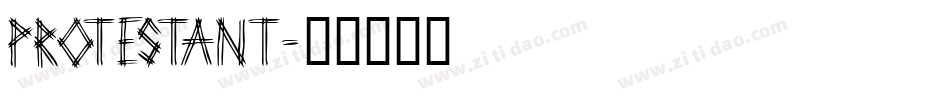 Protestant字体转换