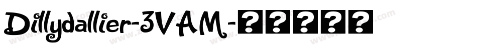 Dillydallier-3VAM字体转换
