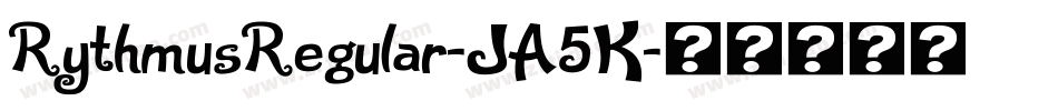 RythmusRegular-JA5K字体转换