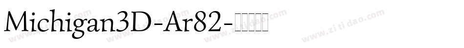 Michigan3D-Ar82字体转换