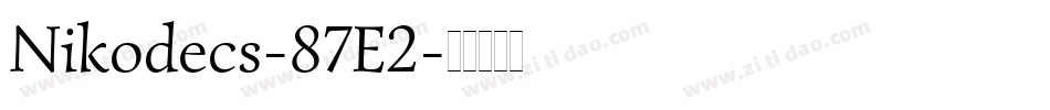 Nikodecs-87E2字体转换