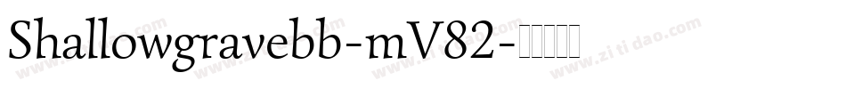 Shallowgravebb-mV82字体转换