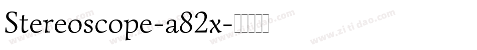 Stereoscope-a82x字体转换