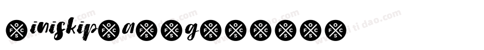 Miniskip-aADg字体转换
