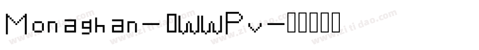 Monaghan-0WWPv字体转换