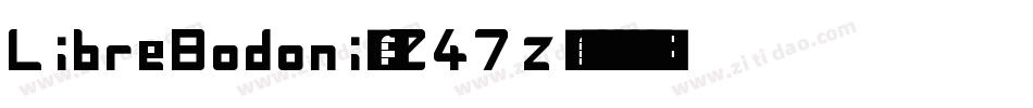 LibreBodoni-Z47z字体转换