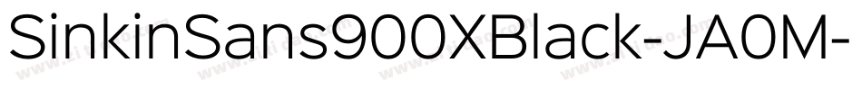 SinkinSans900XBlack-JA0M字体转换