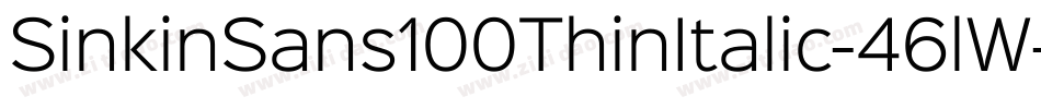 SinkinSans100ThinItalic-46lW字体转换