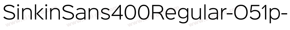 SinkinSans400Regular-O51p字体转换