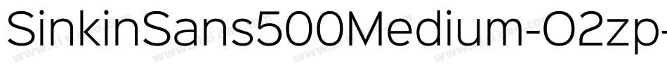 SinkinSans500Medium-O2zp字体转换