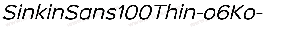 SinkinSans100Thin-o6Ko字体转换