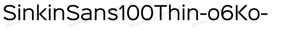 SinkinSans100Thin-o6Ko字体转换