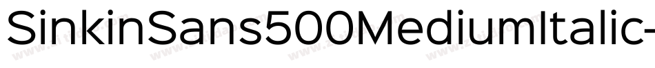 SinkinSans500MediumItalic-36y8字体转换