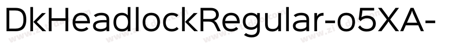 DkHeadlockRegular-o5XA字体转换