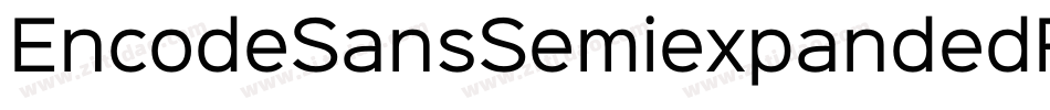 EncodeSansSemiexpandedRegular-O3RP字体转换