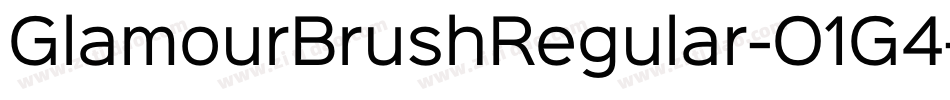 GlamourBrushRegular-O1G4字体转换