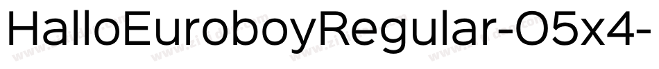 HalloEuroboyRegular-O5x4字体转换