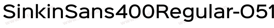 SinkinSans400Regular-O51p字体转换